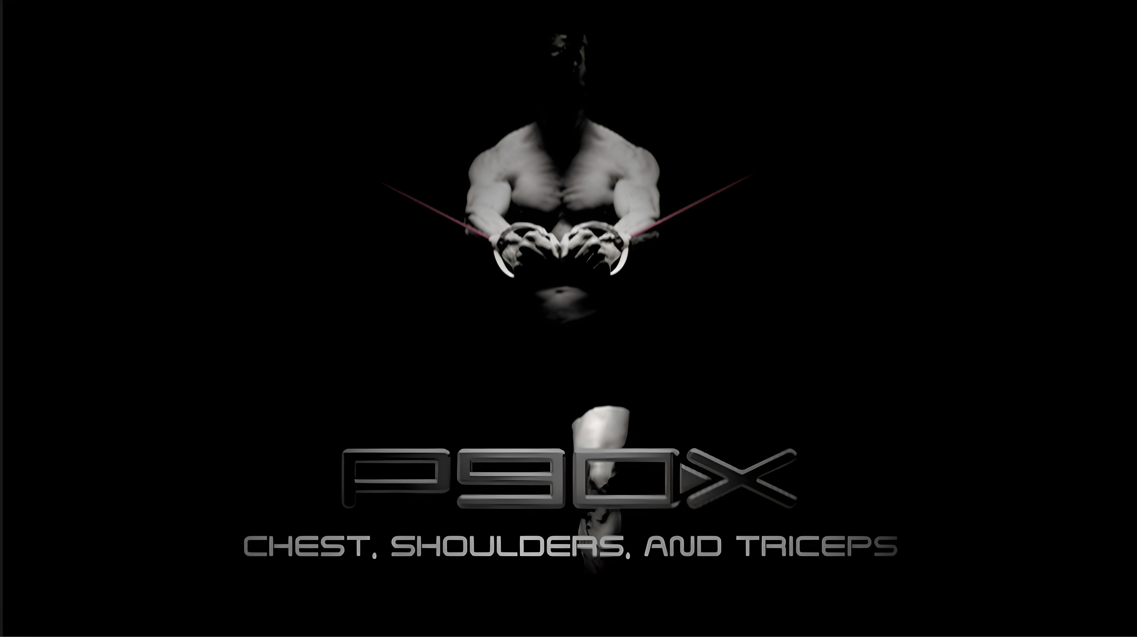 P90X - Chest, Shoulders & Triceps|P90X - Chest, Shoulders & Triceps
