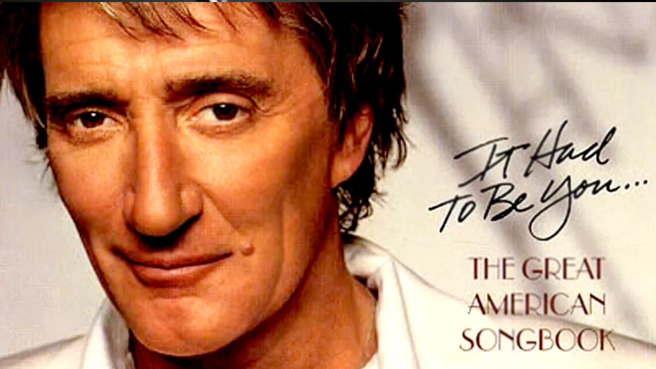 Rod Stewart - It Had to Be You|Rod Stewart - It Had to Be You