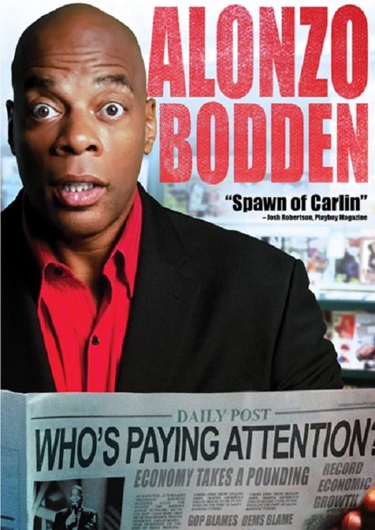 Alonzo Bodden: Who's Paying Attention | Alonzo Bodden: Who's Paying Attention