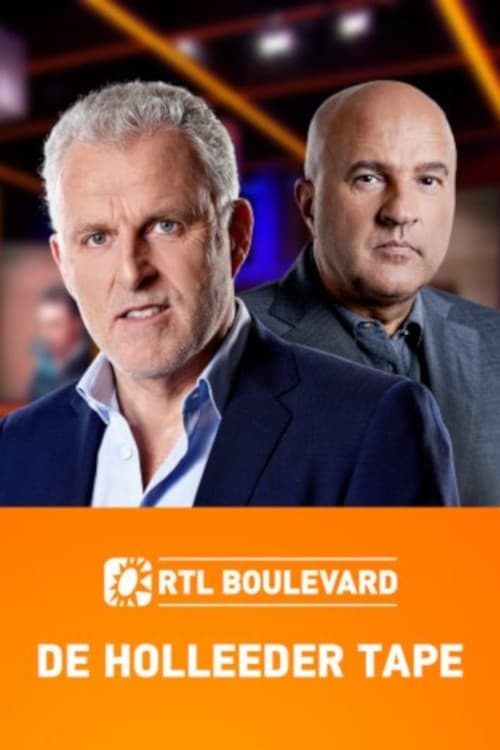 RTL Boulevard: De Holleeder Tapes