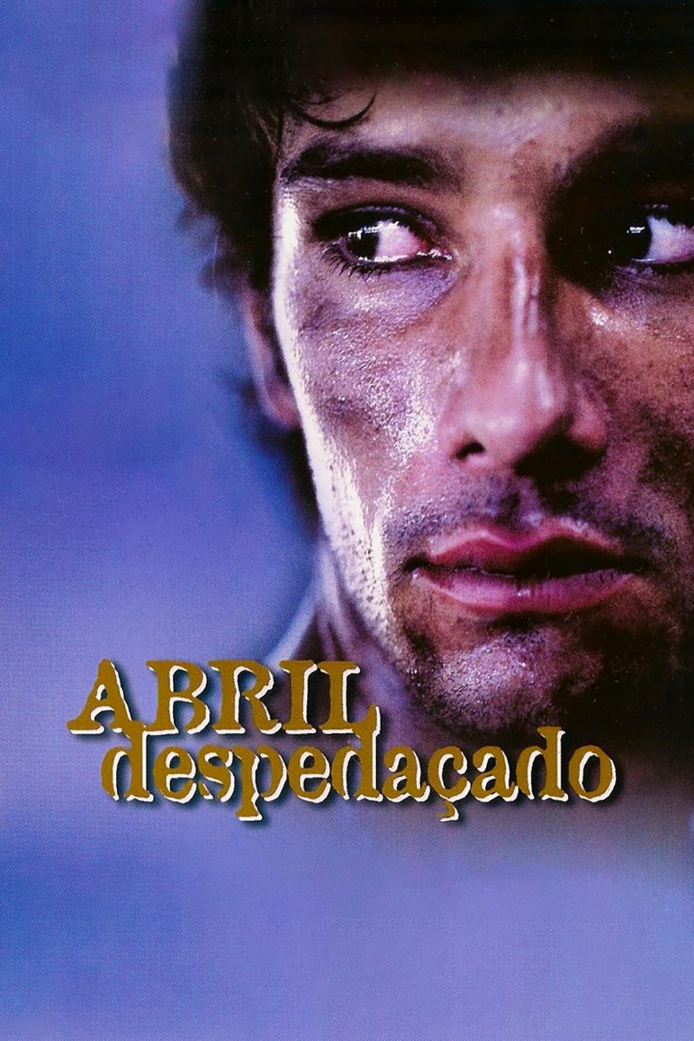 Abril Despedaçado | Abril Despedaçado