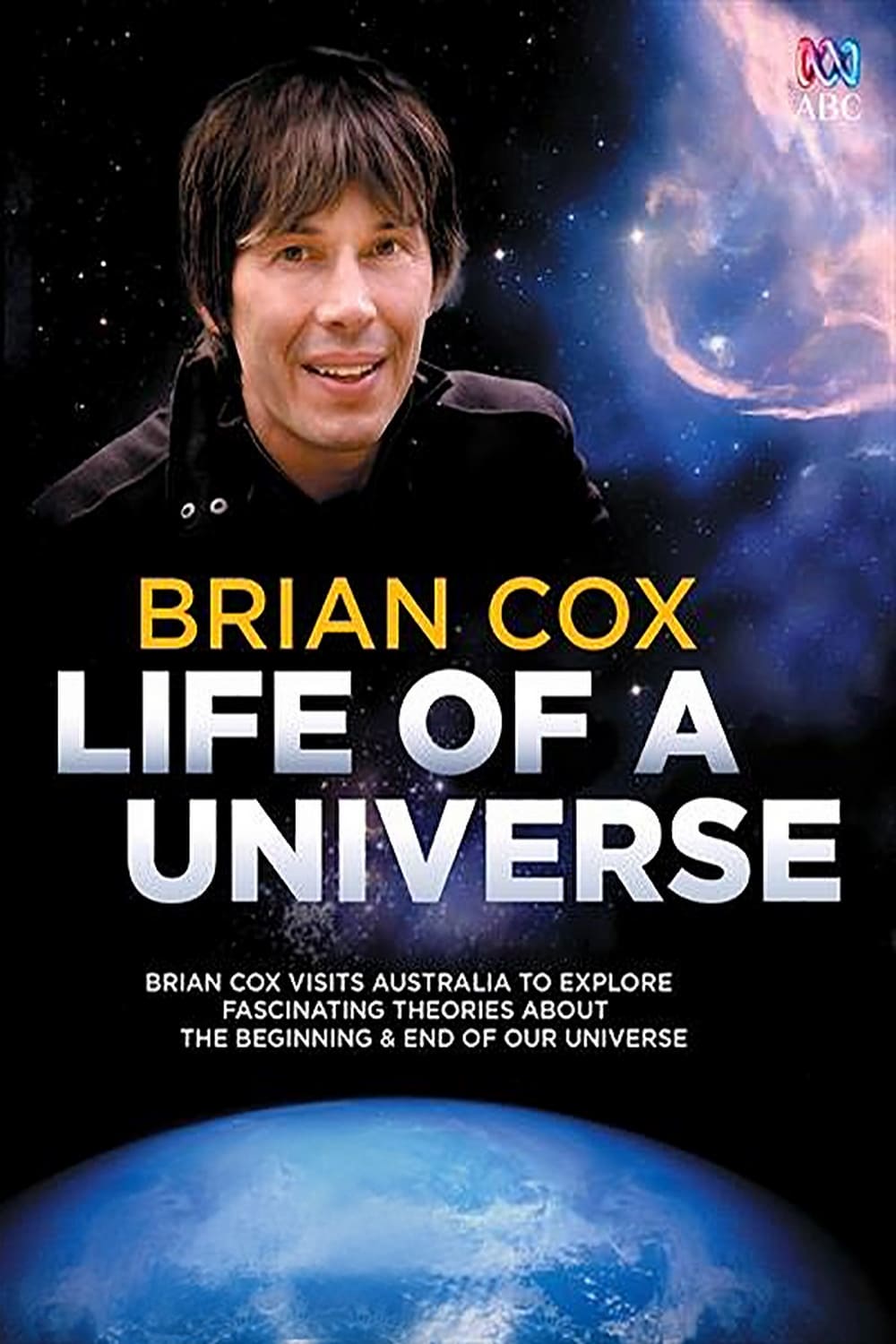 Brian Cox: Life Of A Universe | Brian Cox: Life Of A Universe