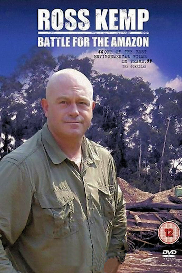 Ross Kemp: Battle for the Amazon | Ross Kemp: Battle for the Amazon