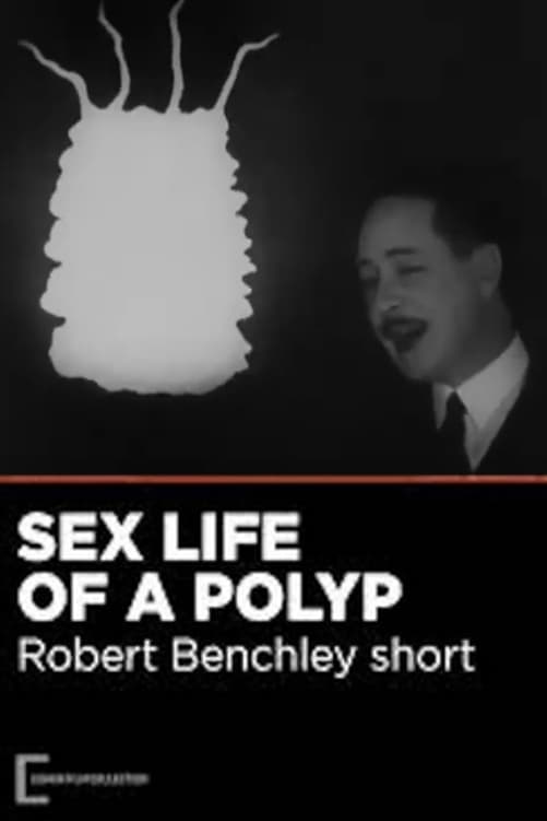 The Sex Life of the Polyp | The Sex Life of the Polyp