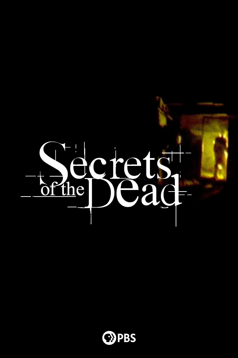 Secrets of the Dead | Secrets of the Dead