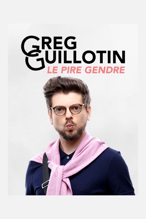 Greg Guillotin : le pire gendre | Greg Guillotin : le pire gendre