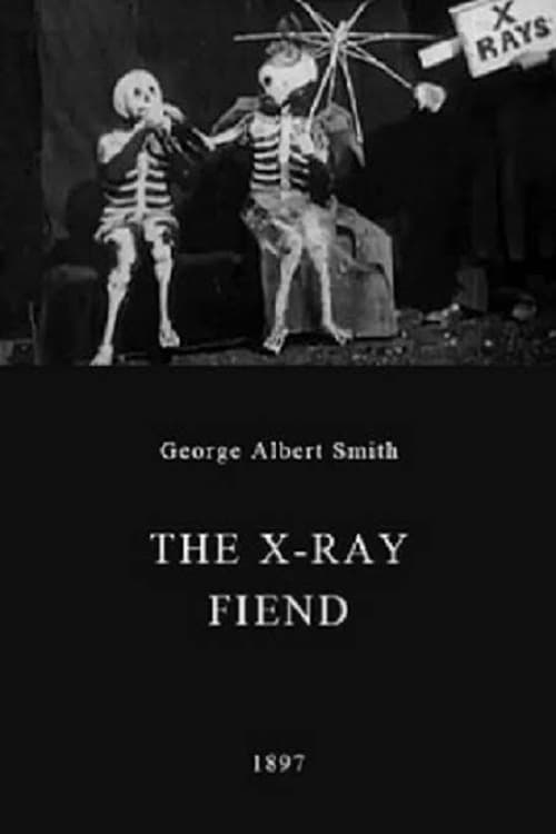 The X-Ray Fiend | The X-Ray Fiend