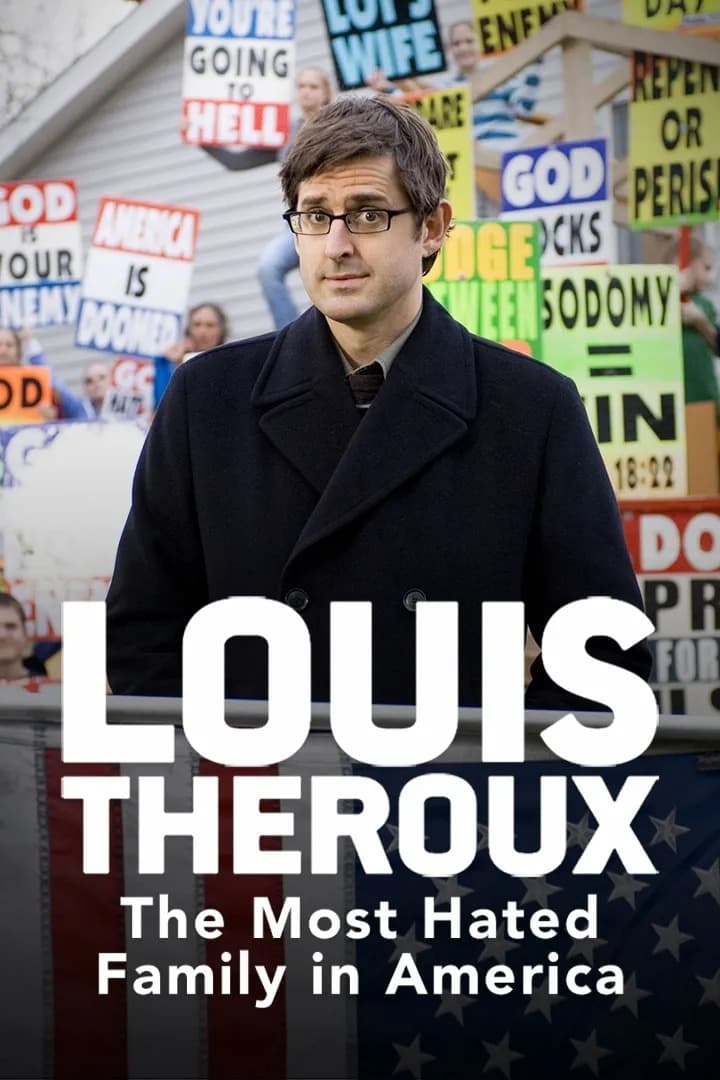 Louis Theroux: The Most Hated Family in America | Louis Theroux: The Most Hated Family in America