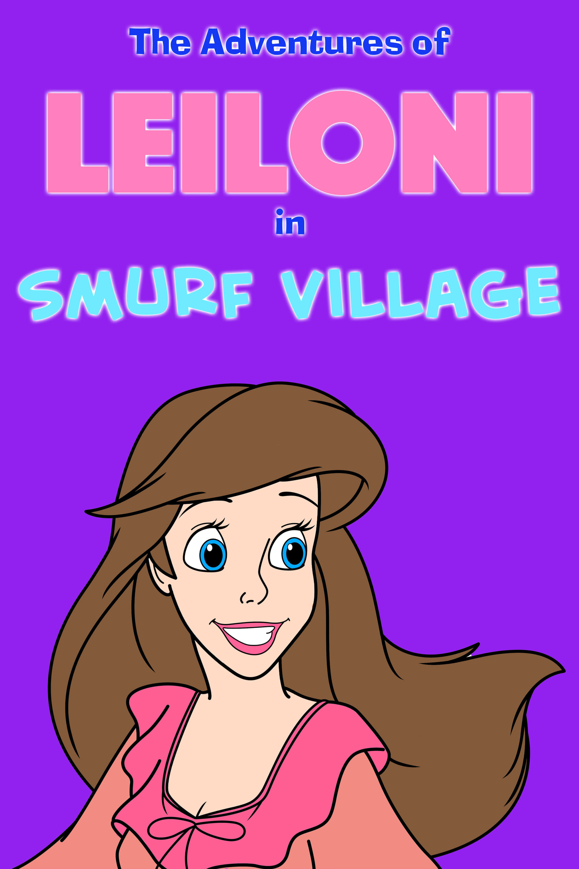 The Adventures of Leiloni in Smurf Village | The Adventures of Leiloni in Smurf Village