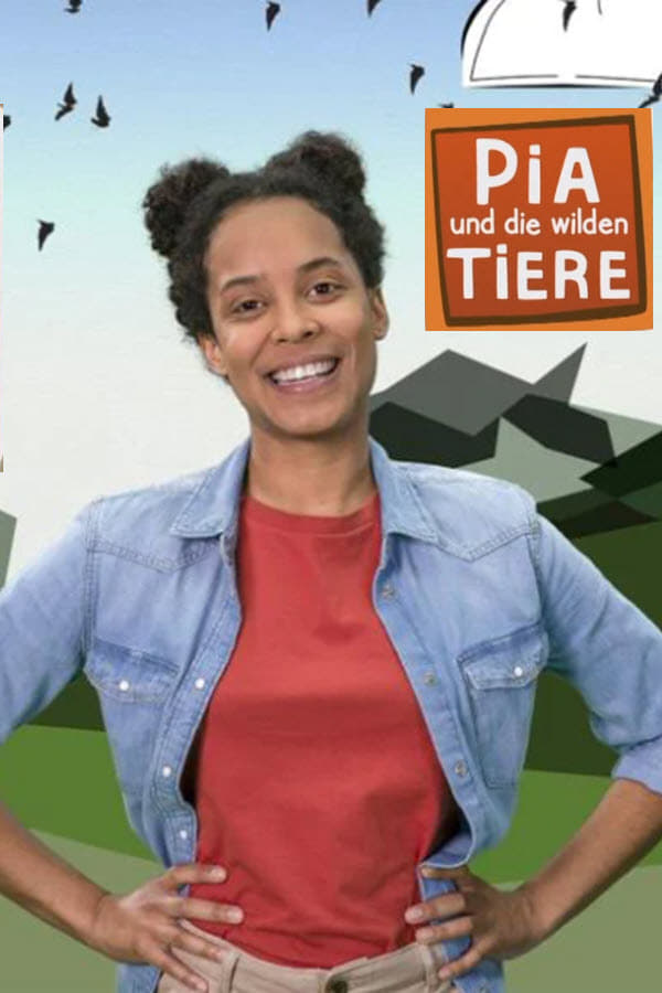 Pia und die wilden Tiere | Pia und die wilden Tiere