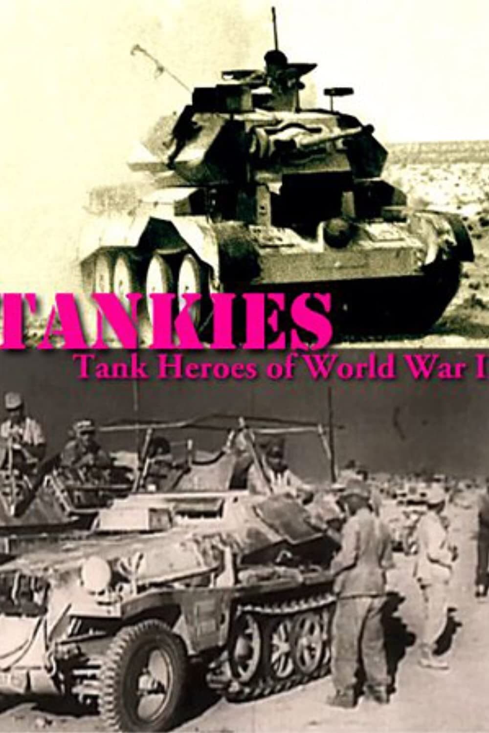 Tankies: Tank Heroes of World War II | Tankies: Tank Heroes of World War II