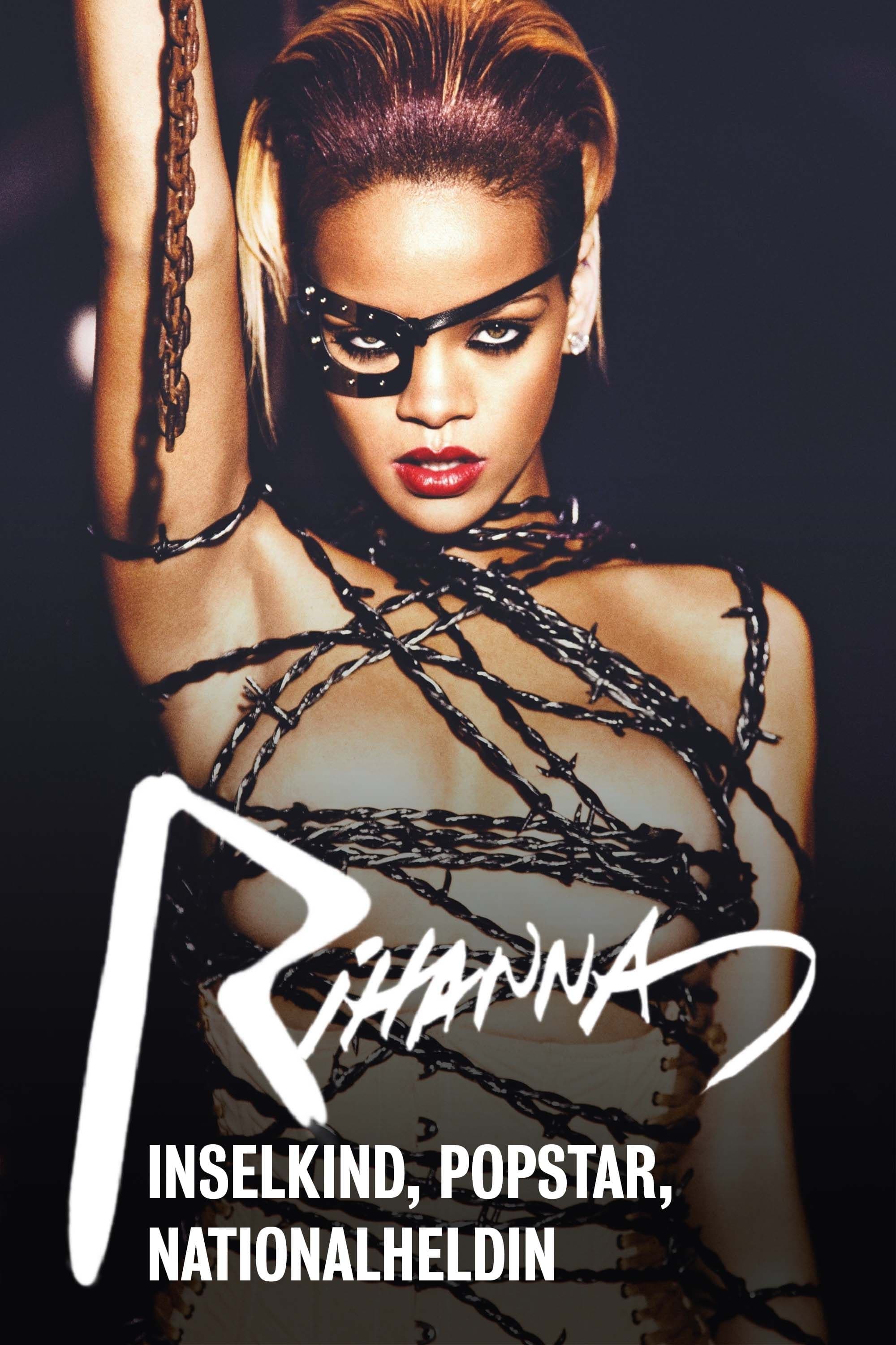 Rihanna - Inselkind, Popstar, Nationalheldin | Rihanna - Inselkind, Popstar, Nationalheldin