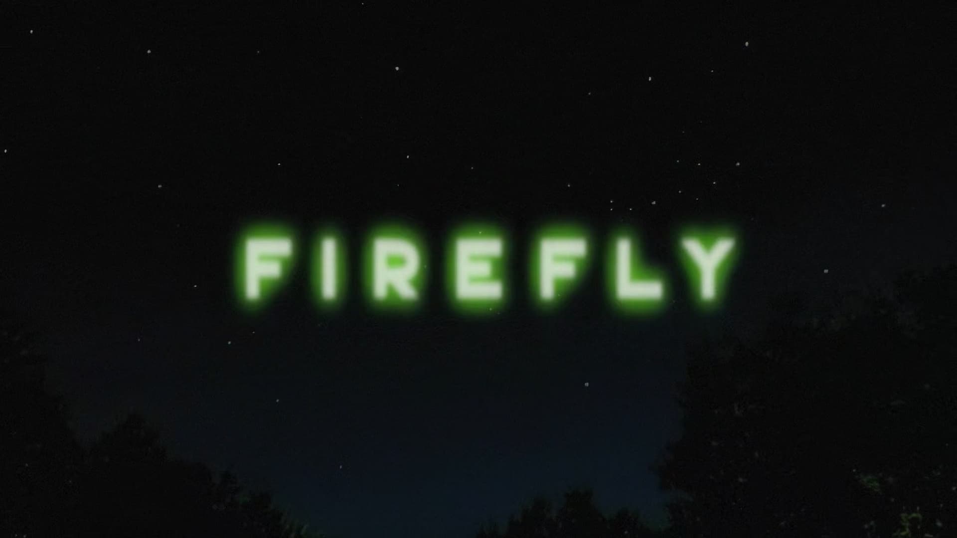 Firefly|Firefly