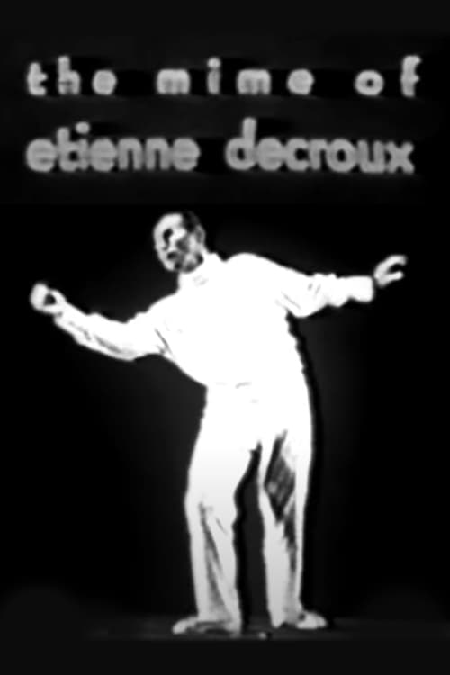 The Mime of Etienne Decroux | The Mime of Etienne Decroux