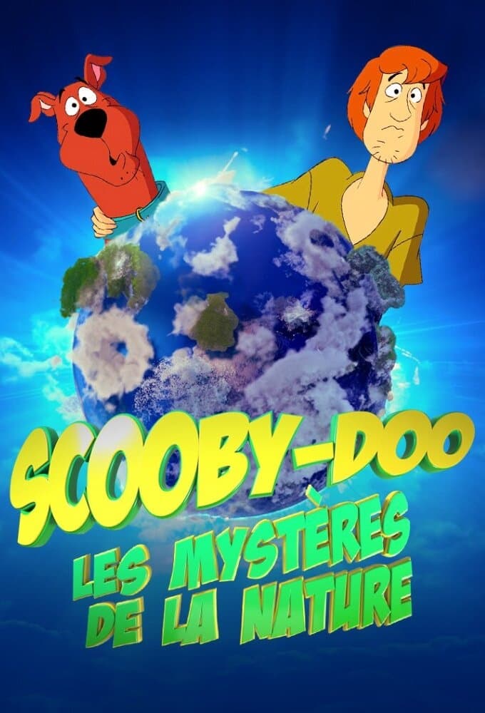 Scooby-Doo et les mystères de la nature | Scooby-Doo et les mystères de la nature