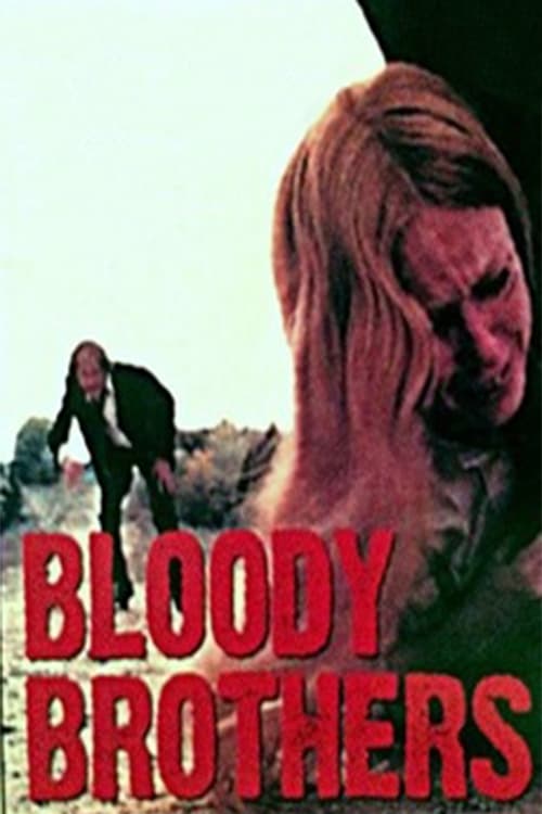 Bloody Brothers | Bloody Brothers