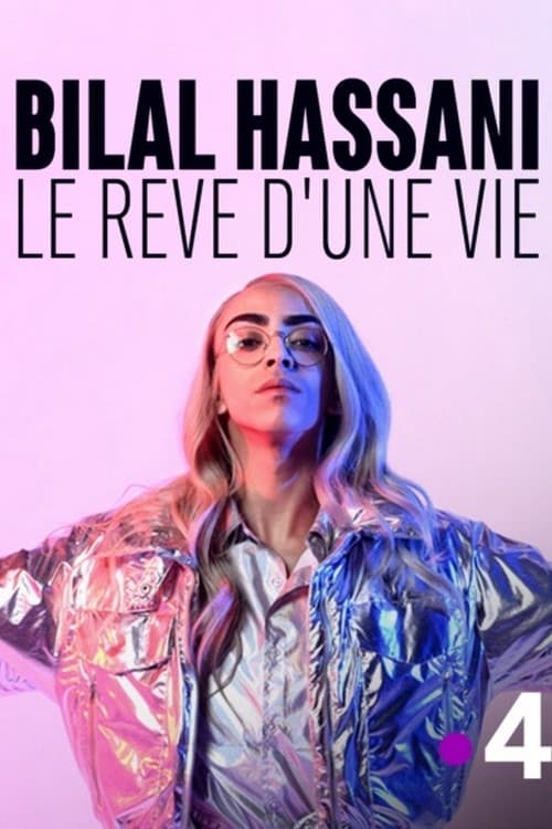 Bilal Hassani, le rêve d'une vie | Bilal Hassani, le rêve d'une vie