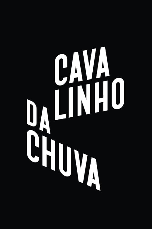 Cavalinho da Chuva | Cavalinho da Chuva