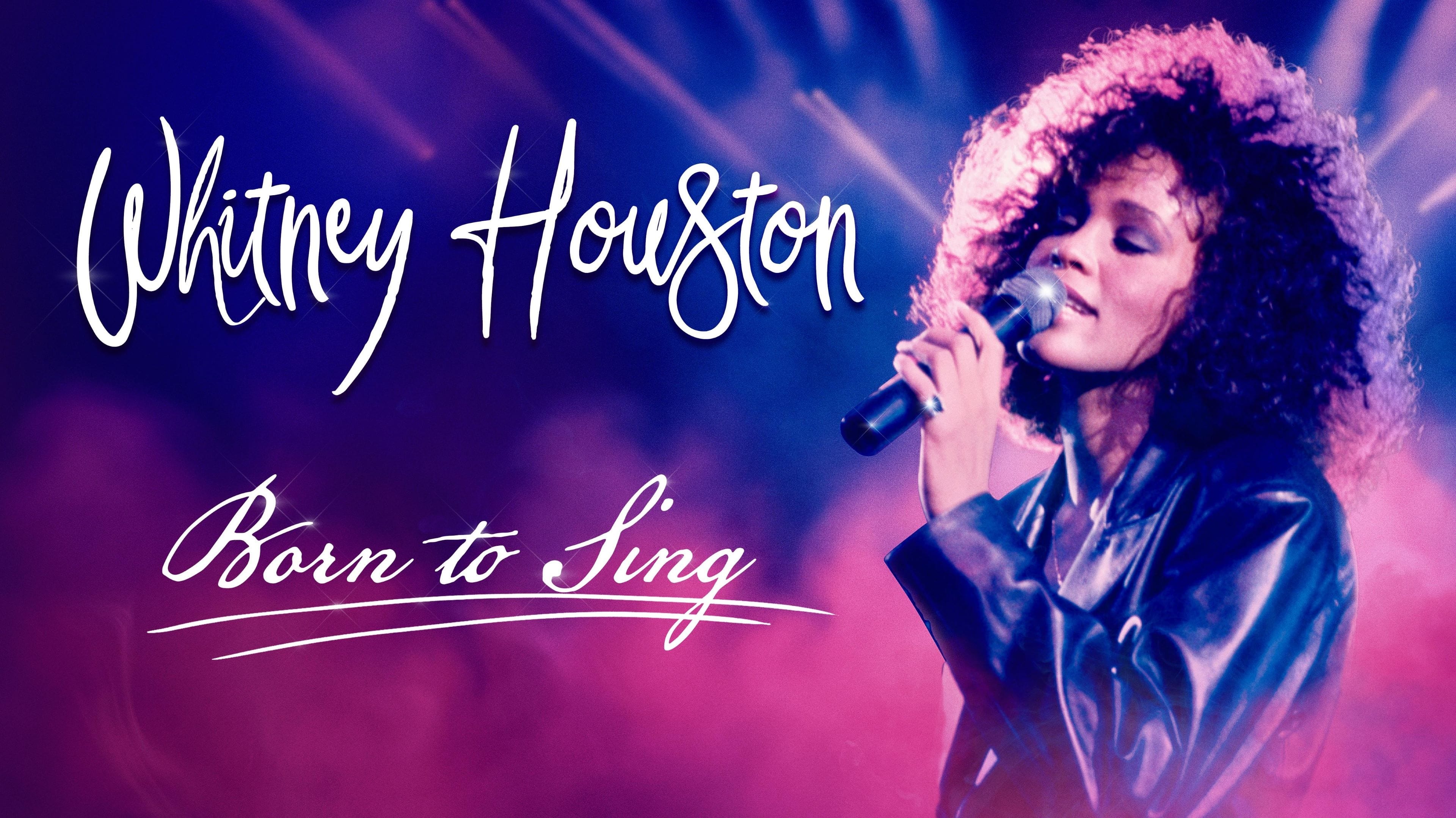 Whitney Houston Born to Sing|Whitney Houston Born to Sing