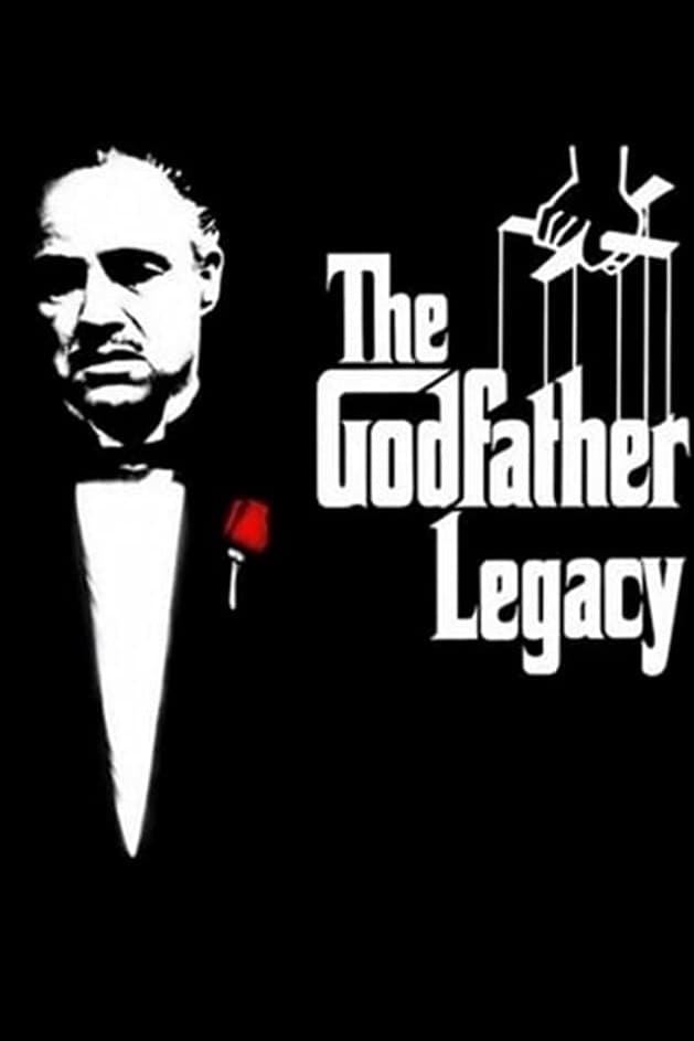 The Godfather Legacy | The Godfather Legacy