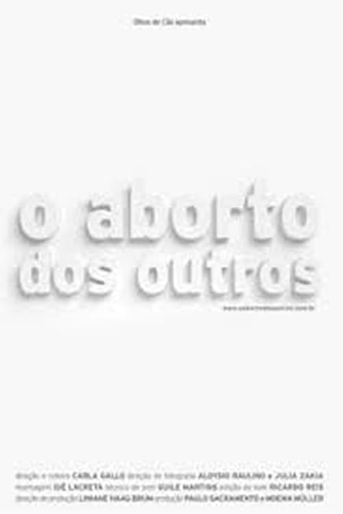 O Aborto dos Outros | O Aborto dos Outros