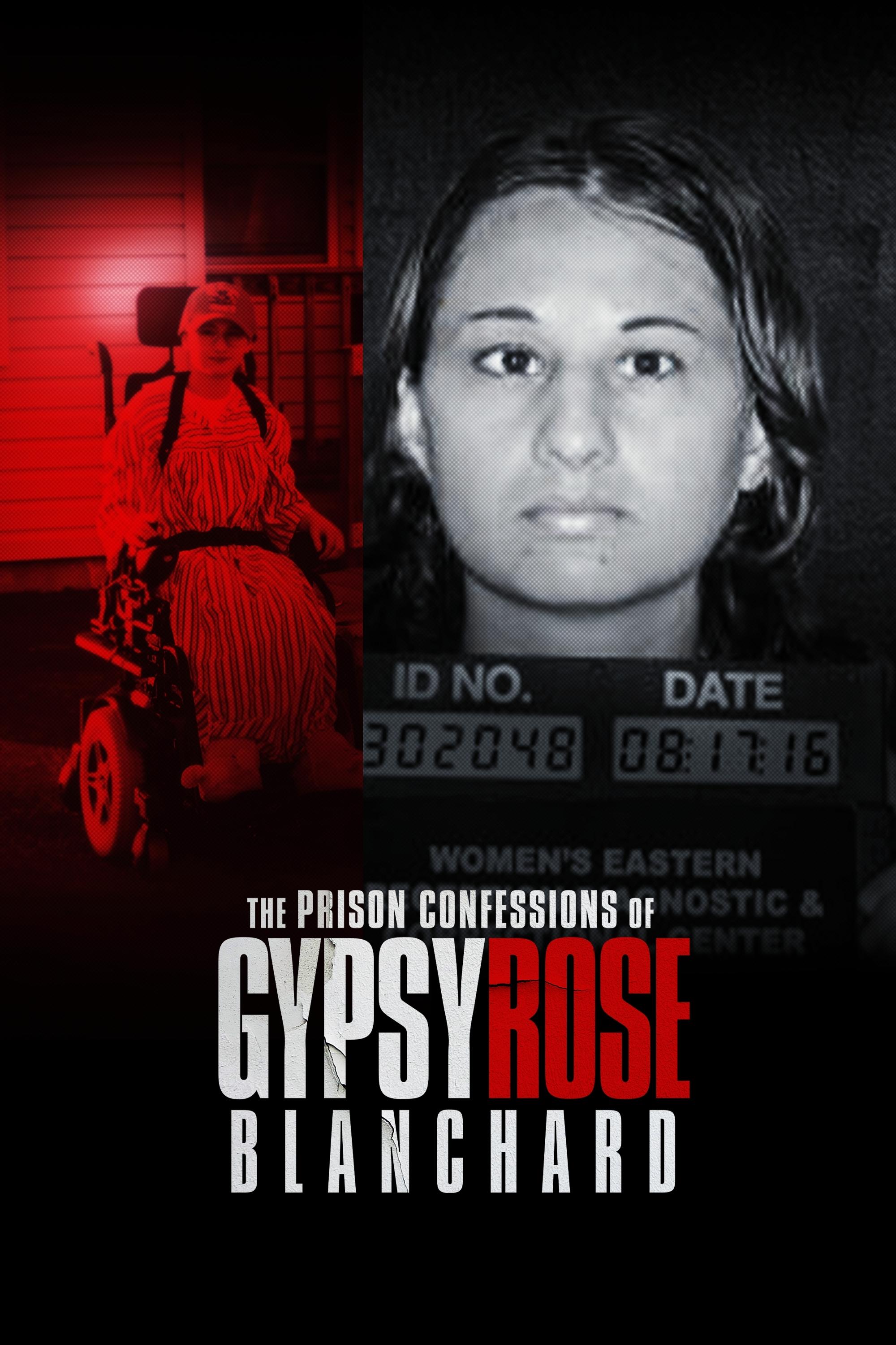 The Prison Confessions of Gypsy Rose Blanchard | The Prison Confessions of Gypsy Rose Blanchard