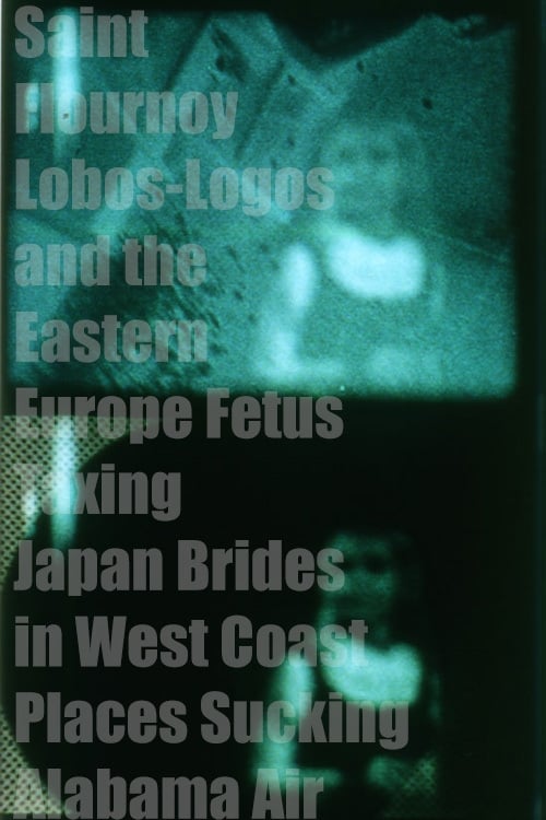 Saint Flournoy Lobos-Logos and the Eastern Europe Fetus Taxing Japan Brides in West Coast Places Sucking Alabama Air | Saint Flournoy Lobos-Logos and the Eastern Europe Fetus Taxing Japan Brides in West Coast Places Sucking Alabama Air