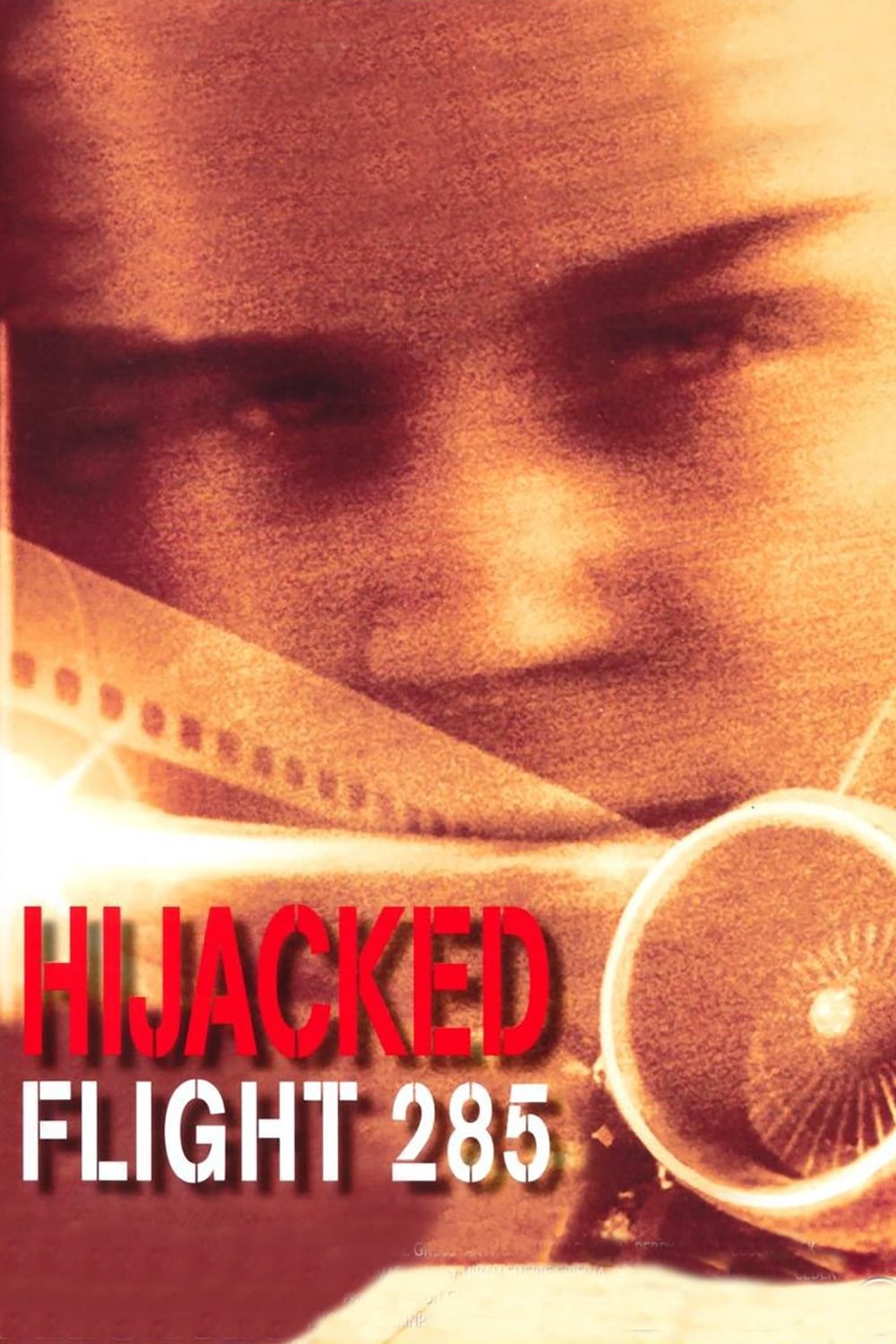 Hijacked: Flight 285 | Hijacked: Flight 285