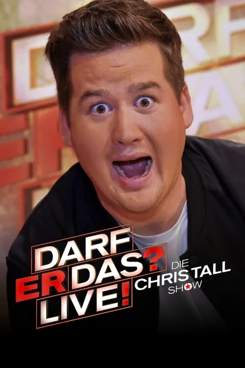 Darf er das? – Die Chris Tall Show | Darf er das? – Die Chris Tall Show