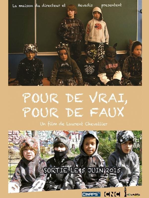 Pour de vrai, pour de faux | Pour de vrai, pour de faux