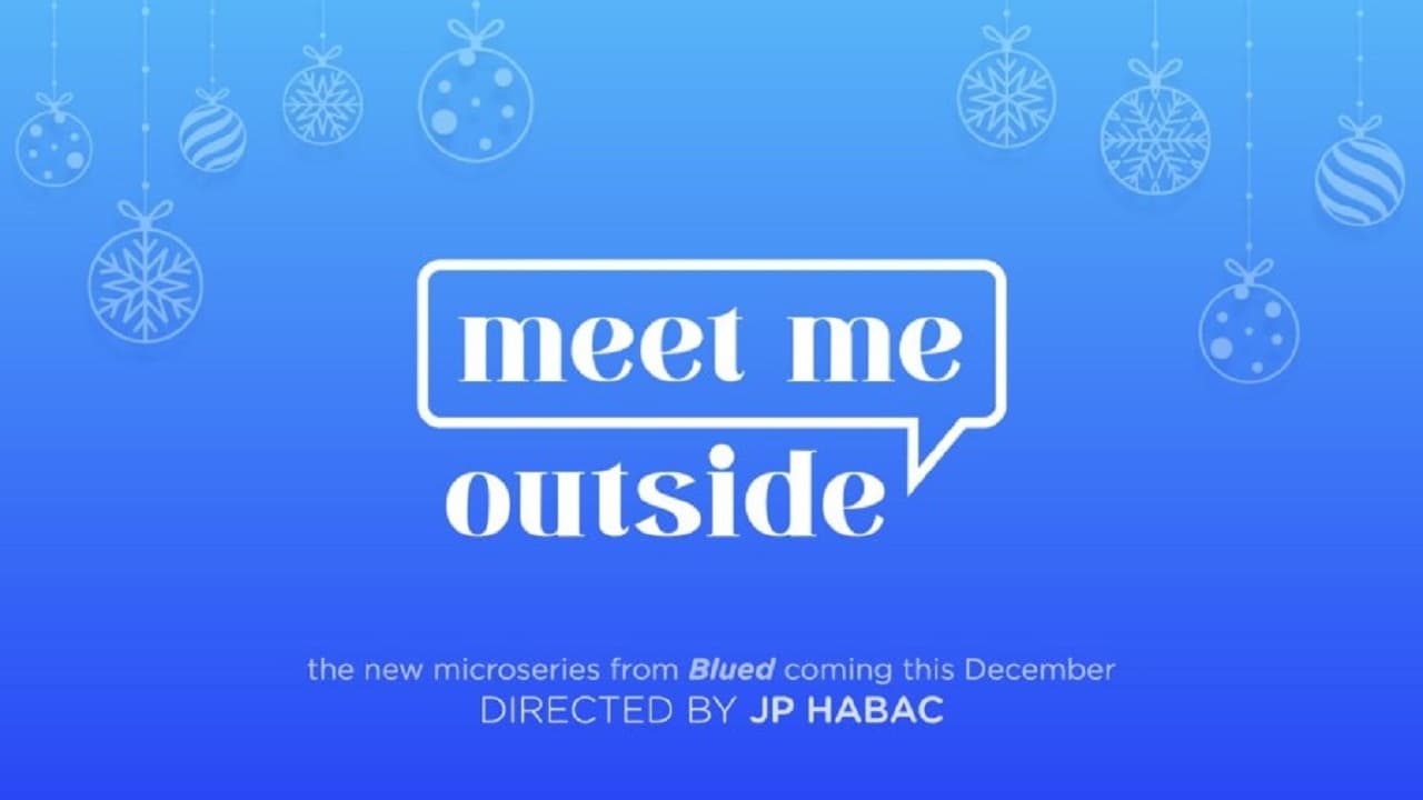 Meet Me Outside|Meet Me Outside