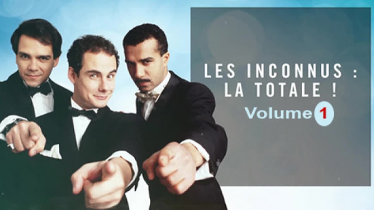 Les Inconnus - La Totale ! (Vol. 1)|Les Inconnus - La Totale ! (Vol. 1)