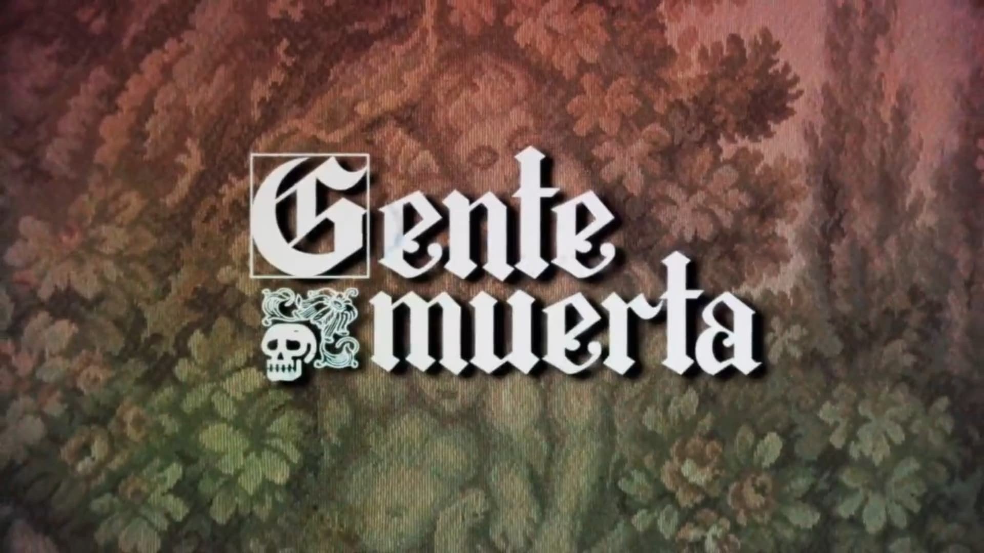 Gente muerta|Gente muerta