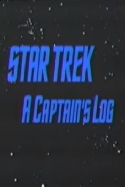 Star Trek: A Captain's Log | Star Trek: A Captain's Log