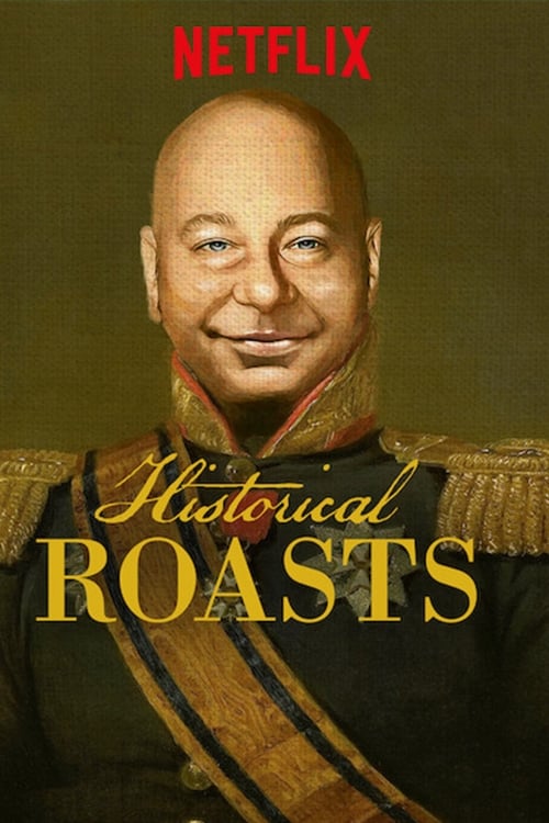 Historical Roasts | Historical Roasts