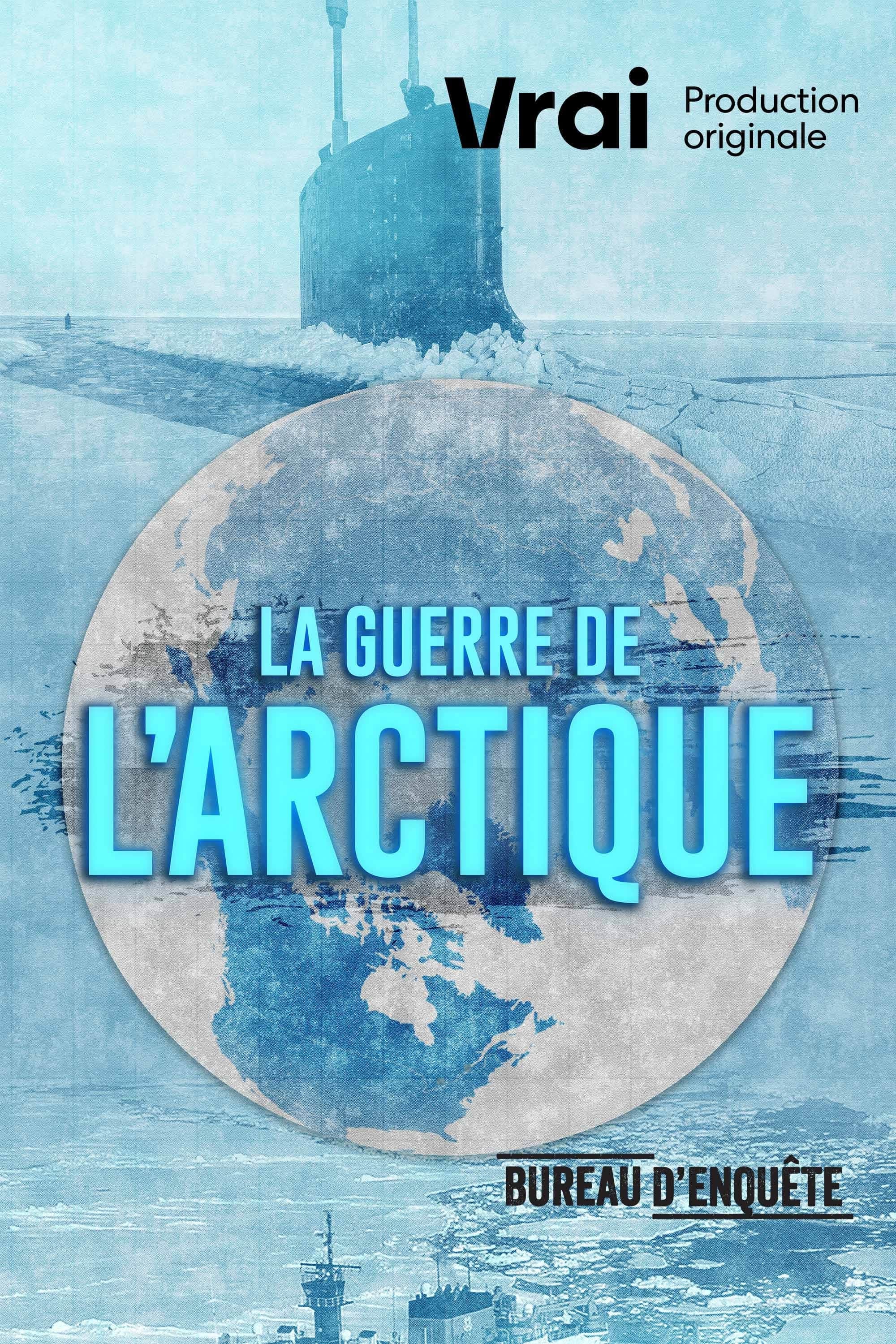 La guerre de l'Arctique | La guerre de l'Arctique