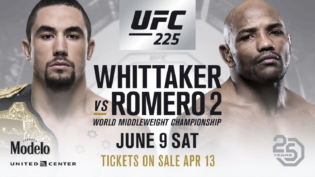 UFC 225: Whittaker vs. Romero 2|UFC 225: Whittaker vs. Romero 2