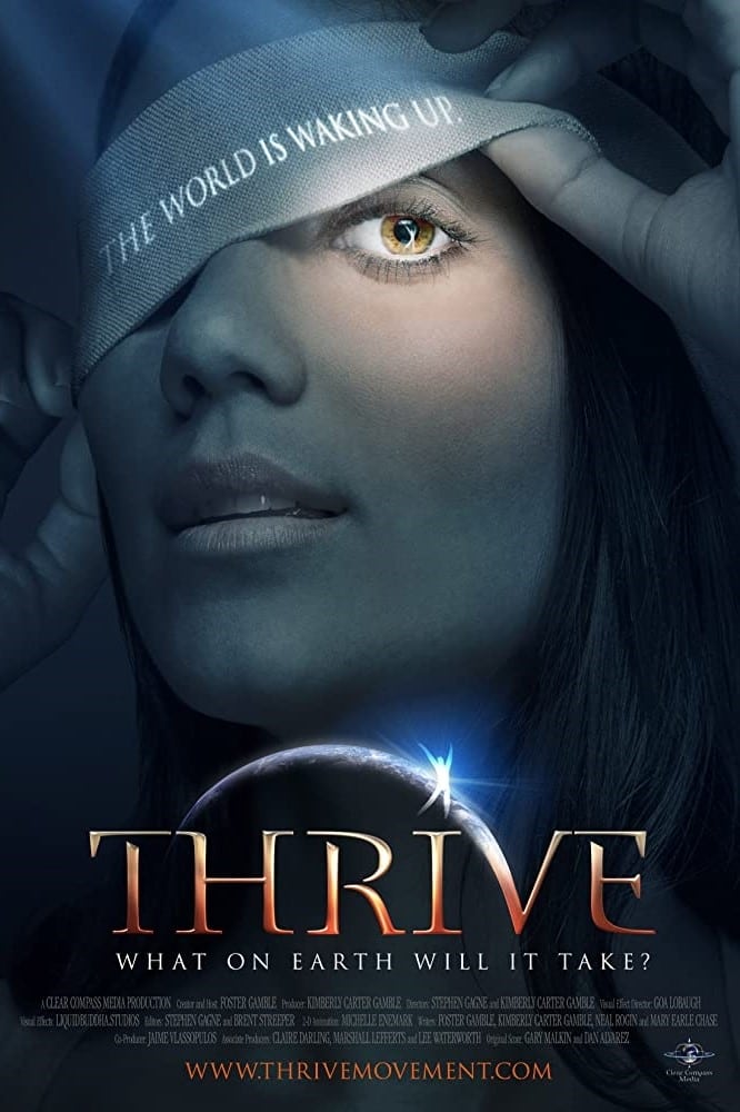 Thrive: What on Earth Will it Take? | Thrive: What on Earth Will it Take?