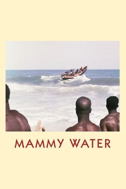 Mammy Water | Mammy Water