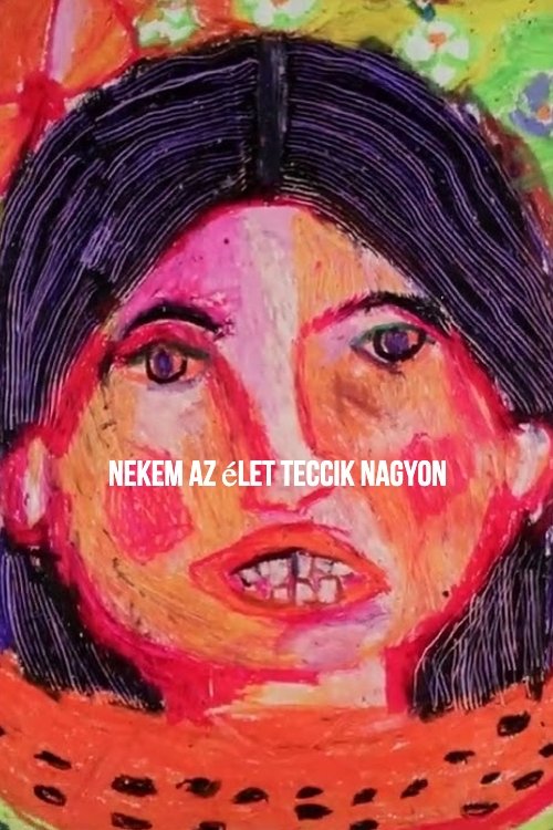 Nekem az élet teccik nagyon | Nekem az élet teccik nagyon