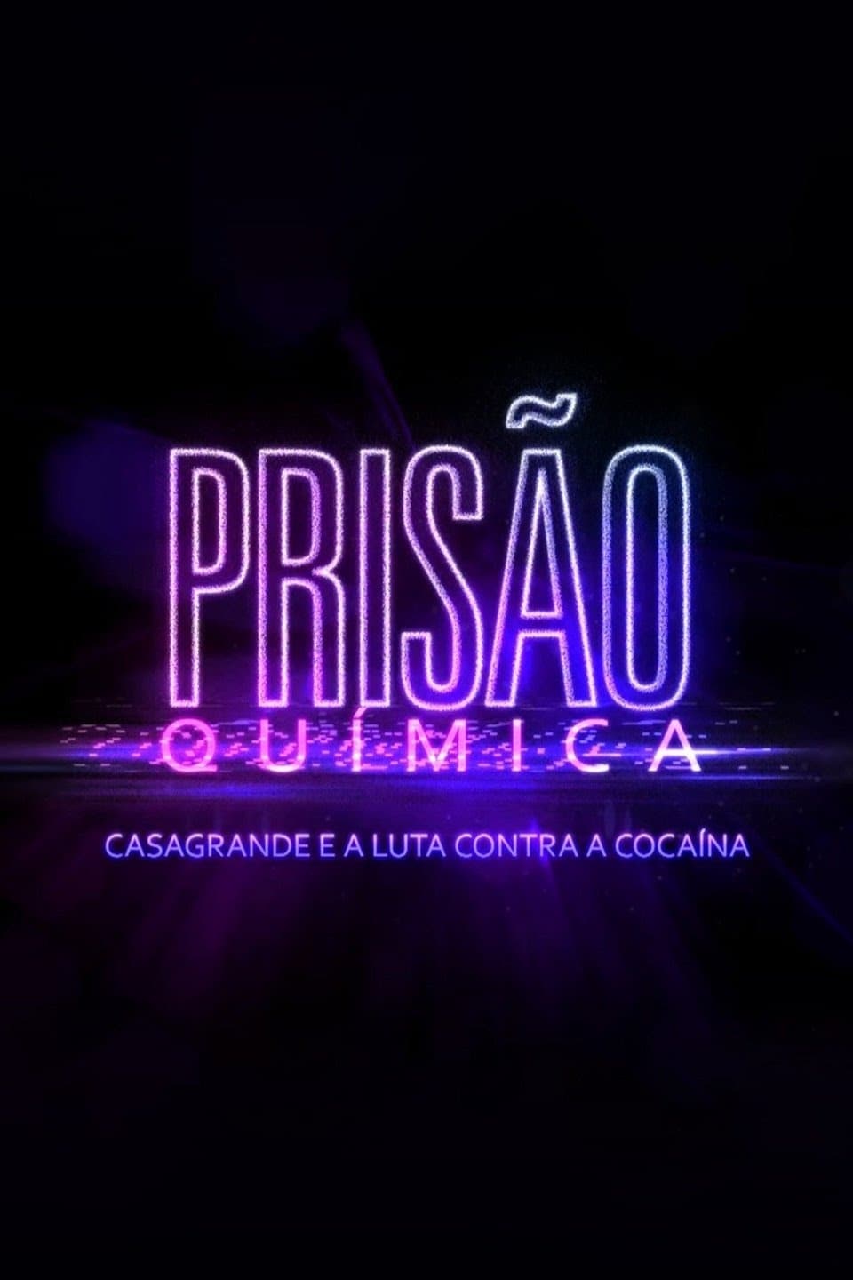 Prisão Química – Casagrande e a Luta Contra a Cocaína | Prisão Química – Casagrande e a Luta Contra a Cocaína