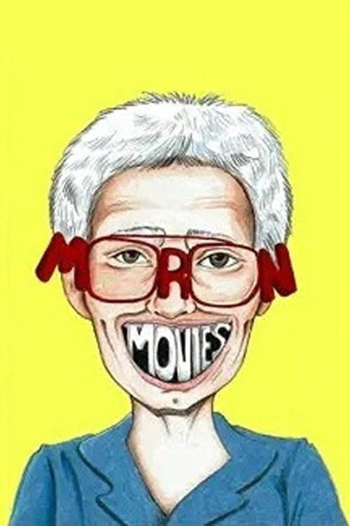 Moron Movies | Moron Movies