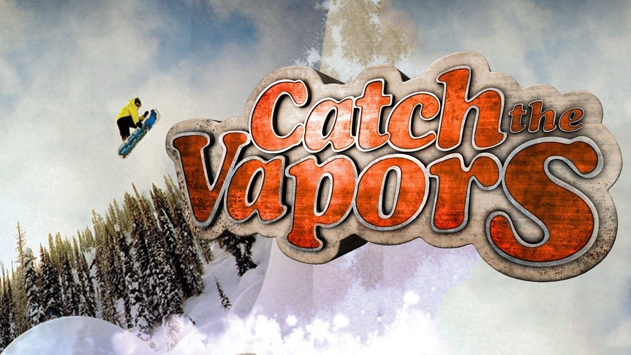 Catch the Vapors|Catch the Vapors