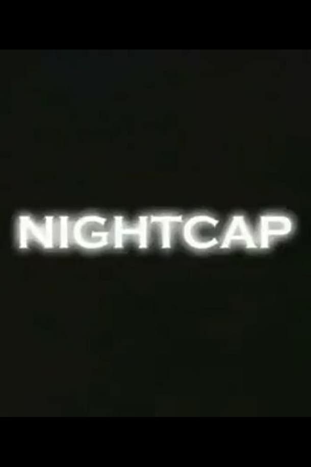 Nightcap | Nightcap