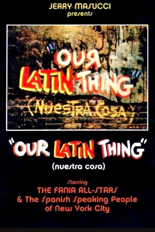 Our Latin Thing (Nuestra Cosa) | Our Latin Thing (Nuestra Cosa)