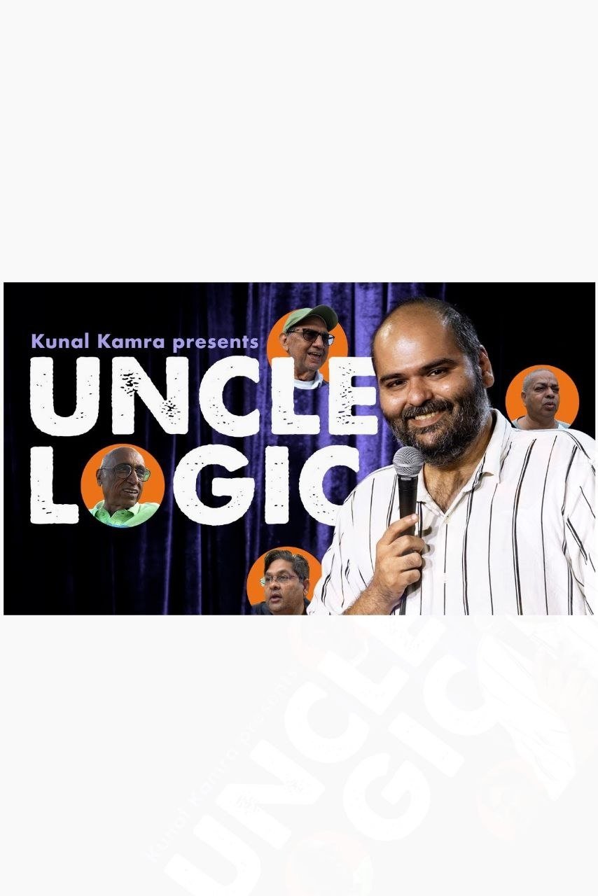 Kunal Kamra: Uncle Logic | Kunal Kamra: Uncle Logic