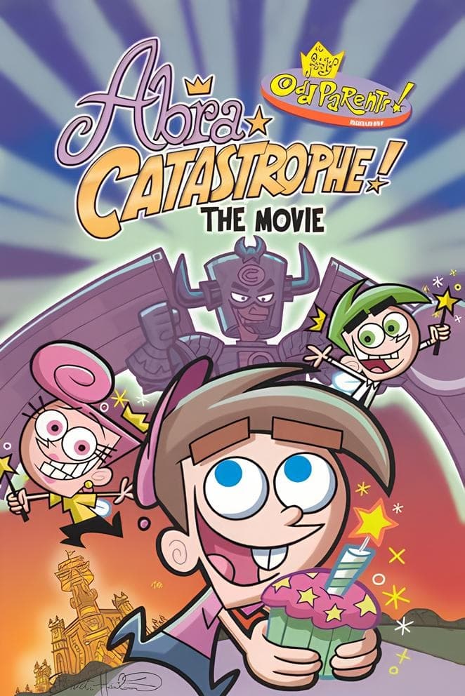 The Fairly OddParents: Abra Catastrophe! The Movie