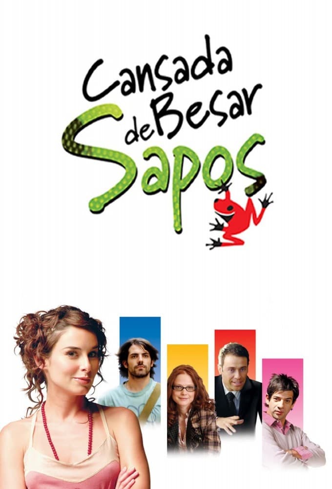 Cansada de besar sapos | Cansada de besar sapos