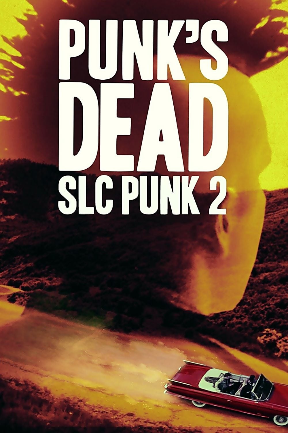 Punk's Dead: SLC Punk 2 | Punk's Dead: SLC Punk 2