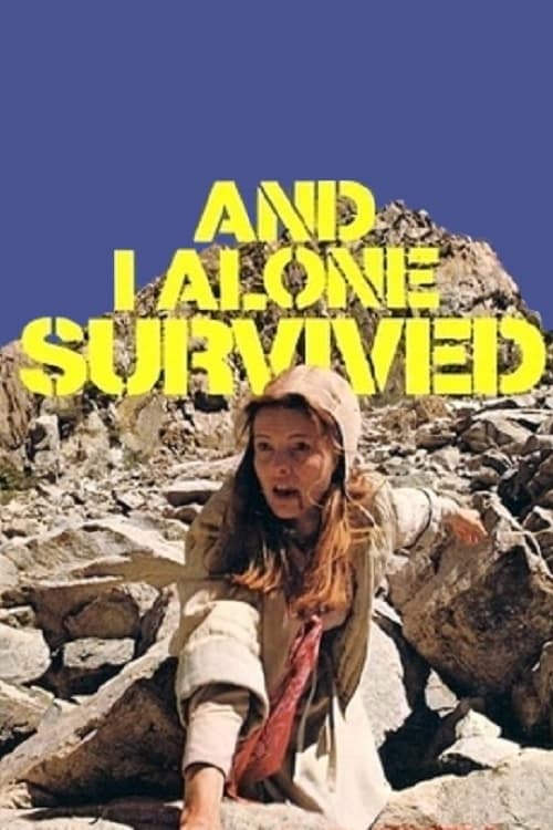 And I Alone Survived | And I Alone Survived